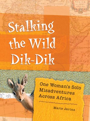 cover image of Stalking the Wild Dik-Dik